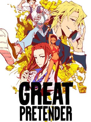 Great Pretender ยอดคนลวงโลก ตอนที่ 1-23 พากย์ไทย จบแล้ว