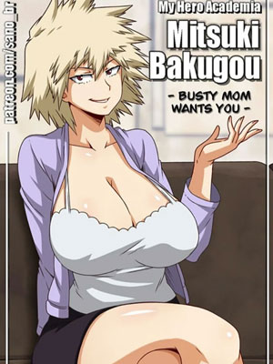 โดจิน มิสึกิ คุณแม่ทูลหัว | Mitsuki Bakugou - Busty Mom Wants You (My Hero Academia)