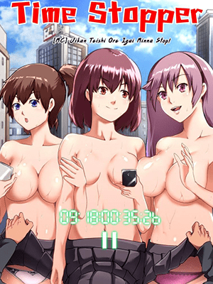 นาฬิกาหยุดเวลา [MC] Jikan Teishi Ore Igai Minna Stop! Jiyuujizai ni Soku Hame OK na Sekai