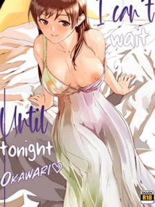 ได้โปรดรีบทำฉันเถอะ [telomereNA (Gustav)] Yoru made Matenai Okawari (THE IDOLM@STER CINDERELLA GIRLS)