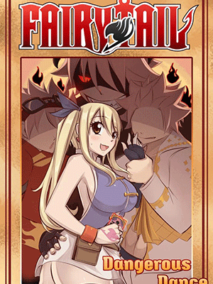 ไพ่คัดลอกตัวตน [Joshdinobarney] Dangerous Dance (Fairy Tail) [Uncensored]